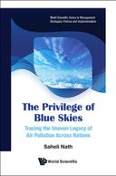 Privilege of Blue Skies, The: Tracing the Uneven Legacy of Air Pollution Across Nations