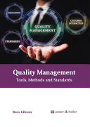 Quality Management: Tools, Methods and Standards