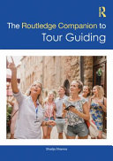 ROUTLEDGE COMPANION TO TOUR GUIDING.