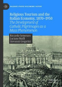 Religious Tourism and the Italian Economy, 1870—1950