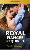 Royal Fiancée Required