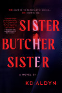 Sister, Butcher, Sister