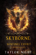 Skyborne: Sentinel Court (Skyborne Series—Book Two)