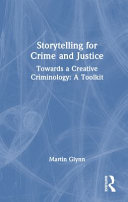 Storytelling for Crime and Justice