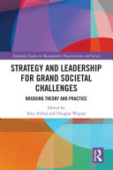 Strategy and Leadership for Grand Societal Challenges
