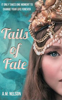 Tails of Fate