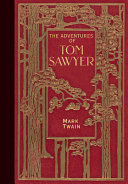 The Adventures of Tom Sawyer (Masterpiece Library Edition)