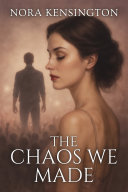 The Chaos We Made