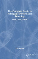 The Complete Guide to Videogame Performance Directing