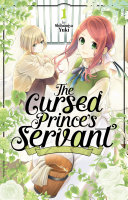 The Cursed Prince's Servant: Volume 1
