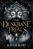The Duskbane Trials
