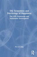 The Economics and Psychology of Happiness