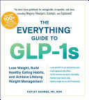 The Everything Guide to GLP-1s