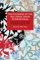 The Founding of the Red Trade Union International