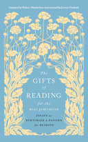 The Gifts of Reading for the Next Generation