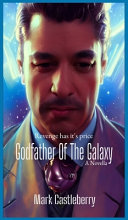 The Godfather Of The Galaxy