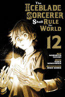The Iceblade Sorcerer Shall Rule the World 12
