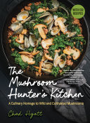 The Mushroom Hunter's Kitchen