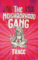The Neighborhood Gang