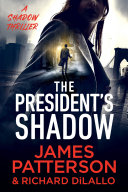 The President's Shadow