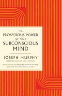 The Prosperous Power of Your Subconscious Mind