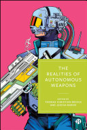 The Realities of Autonomous Weapons