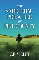The Saddlebag Preacher of Pike Country