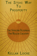 The Stoic Way to Prosperity
