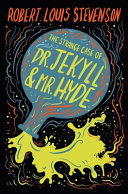 The Strange Case of Dr. Jekyll and Mr. Hyde