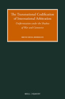 The Transnational Codification of International Arbitration