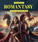 The Ultimate Romantasy Sticker and Activity Book