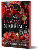 The Unwanted Marriage (Deluxe Edition)