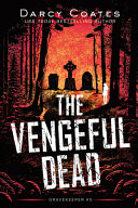 The Vengeful Dead