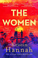 The Women: The Instant Sunday Times Bestseller from the Author of the Nightingale