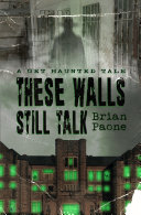 These Walls Still Talk