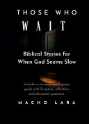 Those Who Wait