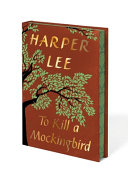 To Kill a Mockingbird Deluxe Limited Edition