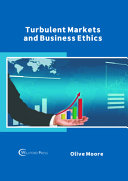 Turbulent Markets and Business Ethics