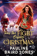 'Twas the Fight Before Christmas
