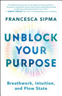 Unblock Your Purpose