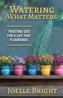 Watering What Matters