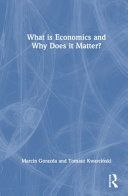 What Is Economics and Why Does It Matter?