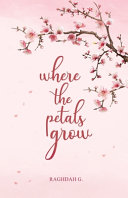 Where the Petals Grow
