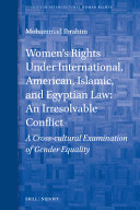 Women's Rights Under International, American, Islamic, and Egyptian Law: an Irresolvable Conflict