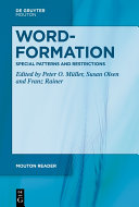 Word-Formation – Special Patterns and Restrictions