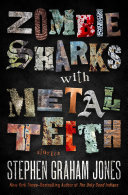 Zombie Sharks with Metal Teeth